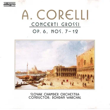 Concerti Grossi Op.6, Nos. 7 - 12