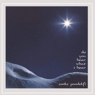 Do You Hear What I Hear? by Emile Pandolfi - album cover