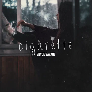 Cigarette by Bryce Savage - album cover