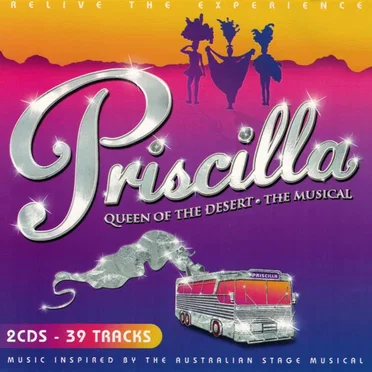 Priscilla: Queen of the Desert - The Musical by Various Artists - album cover