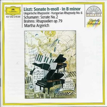 Liszt: Sonate h-Moll / Ungarische Rhapsodie Nr. 6 / Schumann: Sonate Nr. 2 / Brahms: Rhapsodien, op. 79