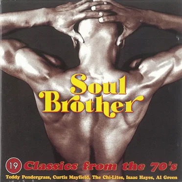 Soul Brother: 19 Classics from the 70's by Various Artists - album cover