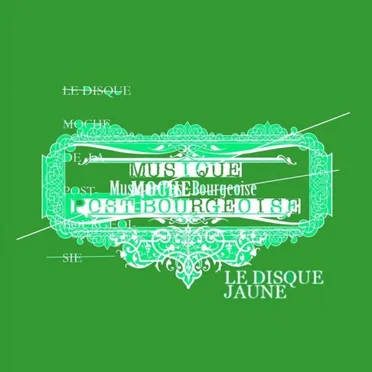 Le Disque jaune by Musique post-bourgeoise - album cover
