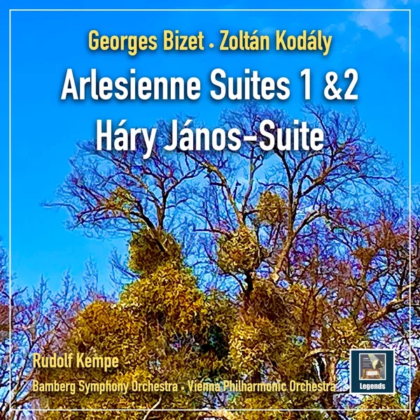 Bizet: L’Arlésienne Suites nos. 1 & 2 / Kodály: Háry János Suite
