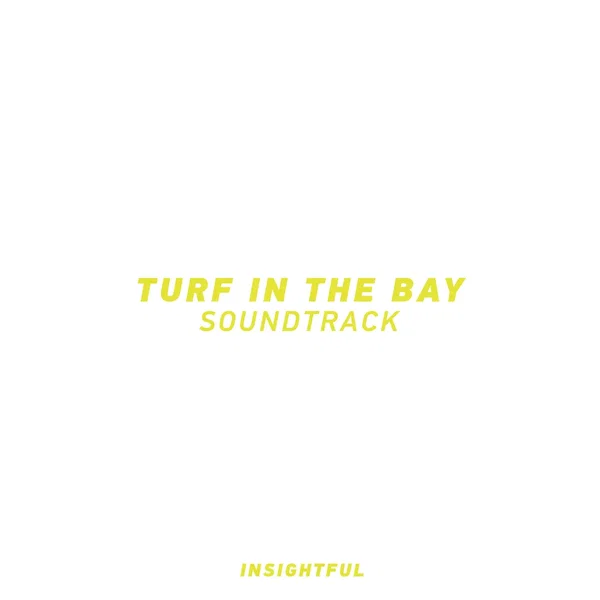 Turf in the Bay Soundtrack