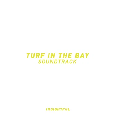 Turf in the Bay Soundtrack