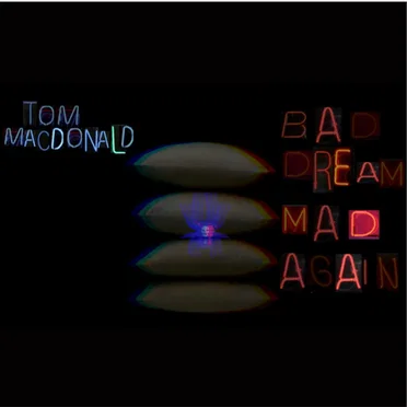 Bad Dream Mad Again by Tom MacDonald - album cover