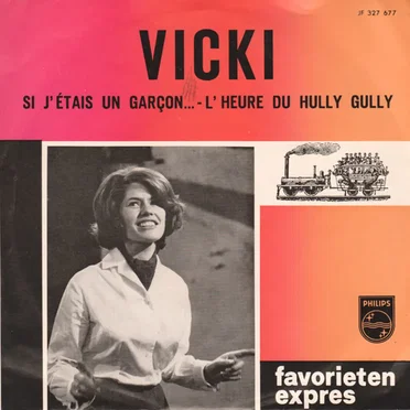 Si j’étais un garçon… / L’Heure du Hully Gully by Vicki - album cover