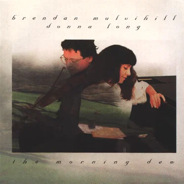 The Morning Dew by Brendan Mulvihill and Donna Long - album cover