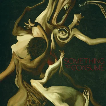 Something to Consume by Die Spitz - album cover