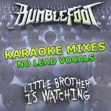 Little Brother Is Watching (karaoke mixes)