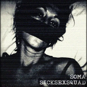Soma by SICKSEXSQUAD - album cover