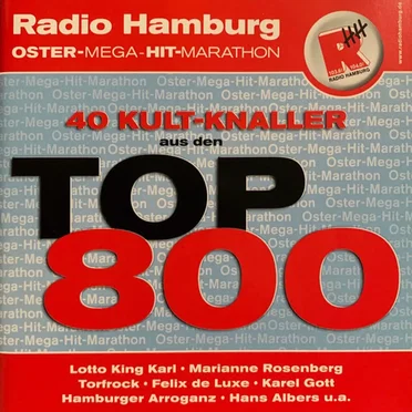 Radio Hamburg Oster-Mega-Hit-Marathon: 40 Kult-Knaller aus den Top 800 by Various Artists - album cover