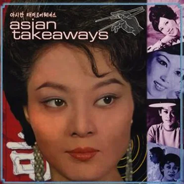 Asian Takeaways by Various Artists - album cover
