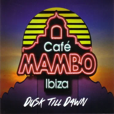 Café Mambo Ibiza: Dusk Till Dawn by Various Artists - album cover
