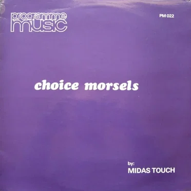 Choice Morsels by Midas Touch - album cover