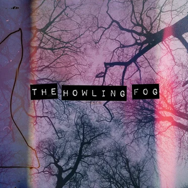 The Howling Fog