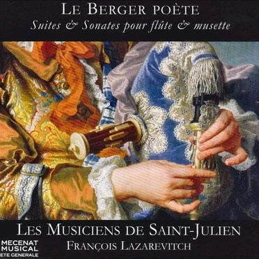 Le Berger poète : Suites & Sonates pour flûte & musette