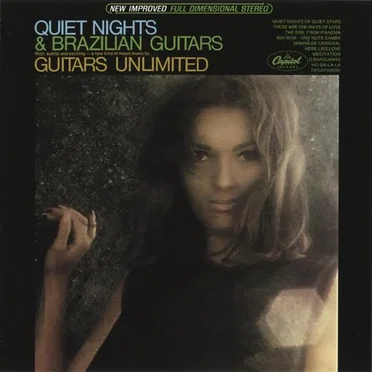 Quiet Nights And Brazilian Guitars
