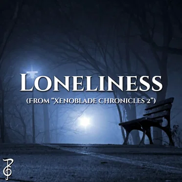 Loneliness (From “Xenoblade Chronicles 2”) [Violin and Piano Duet]