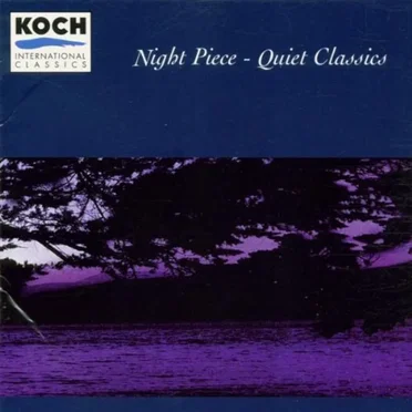 Night Piece - Quiet Classics by Various Artists - album cover