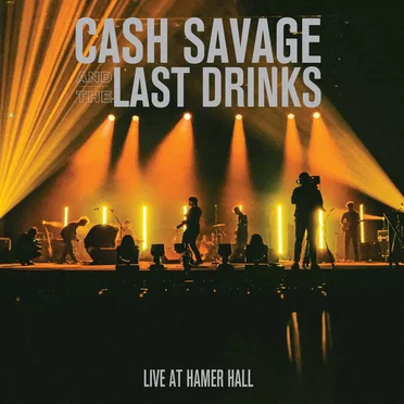 Live At Hamer Hall by Cash Savage and The Last Drinks - album cover
