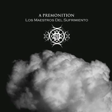 Los maestros del sufrimiento by A Premonition - album cover