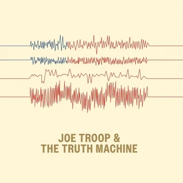 The Truth Machine by Joe Troop & The Truth Machine - album cover