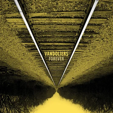 Forever by Vandoliers - album cover