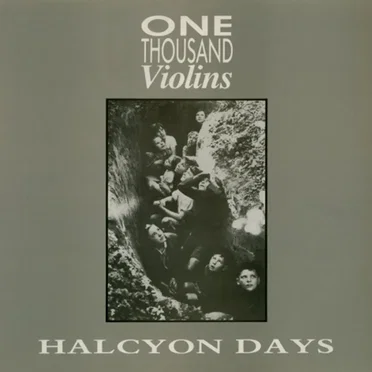 Halcyon Days by One Thousand Violins - album cover