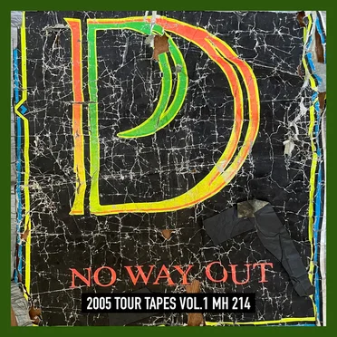 No Way Out - 2005 Tour Tapes Vol. 1