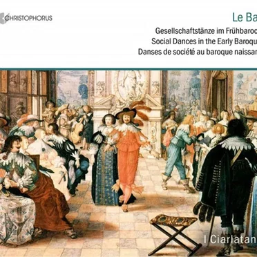 Baroque Music - Praetorius, M. / Mangeant, J. / Cordier, J. / Nau, E. (Social Dances in the Early Baroque)
