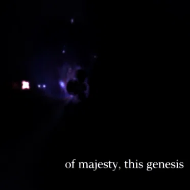 Of Majesty This Genesis