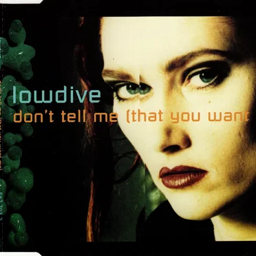 Don’t Tell Me (That You Want Me) by Lowdive - album cover
