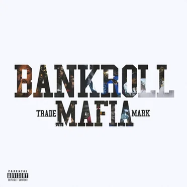 Bankroll Mafia by Bankroll Mafia - album cover