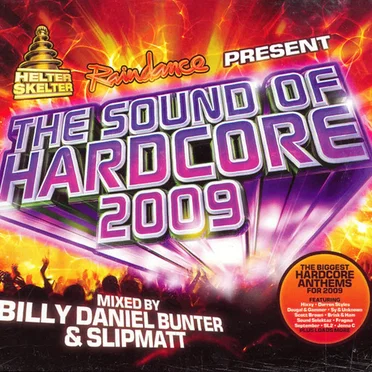 Helter Skelter & Raindance Present The Sound of Hardcore 2009