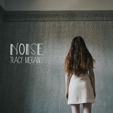 Noise by Tracy Merano - album cover