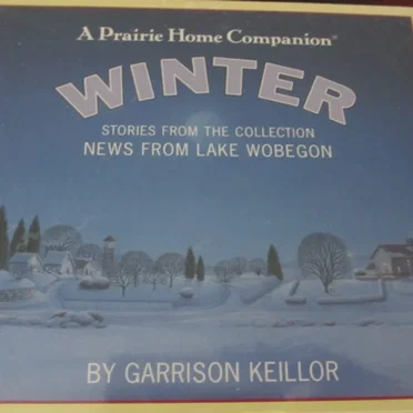 News From Lake Wobegon: Winter by Garrison Keillor - album cover