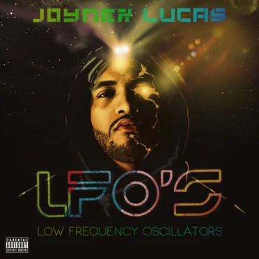 LFO’s (Low Frequency Oscillators) by Joyner Lucas - album cover