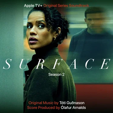 Surface: Season 2 (Apple TV+ Original Series Soundtrack)