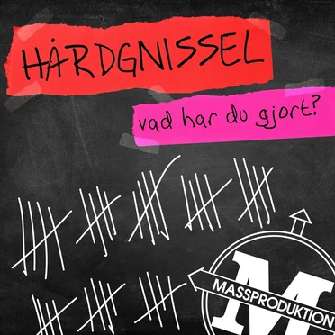 Vad har du gjort?