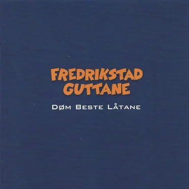Døm Beste Låtane by Fredrikstadguttane - album cover
