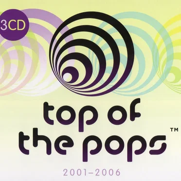 Top of the Pops: 2001–2006 by Various Artists - album cover