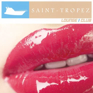 Saint Tropez Lounge Club by Various Artists - album cover