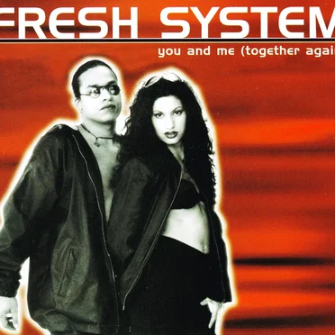 You And Me (Together Again) by Fresh System - album cover