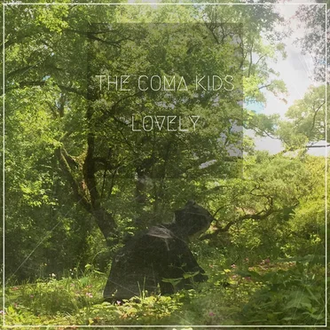 Lovely by The Coma Kids - album cover