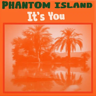 It's You by Phantom Island - album cover