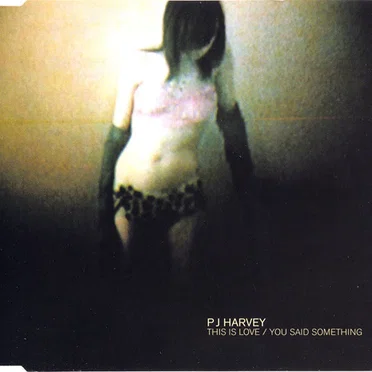 This Is Love / You Said Something