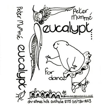Eucalypt… For Dance