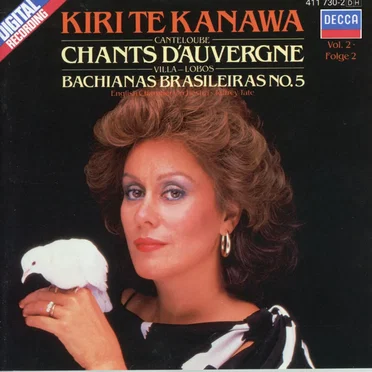 Canteloube: Chants d’Auvergne, Vol. 2 / Villa-Lobos: Bachianas Brasileiras No. 5